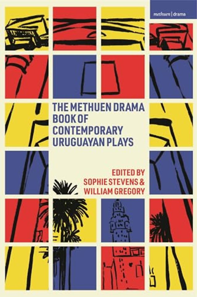 The Methuen Drama Book of Contemporary Uruguayan Plays