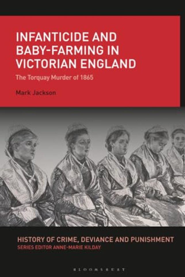 Infanticide and Baby-farming in Victorian England