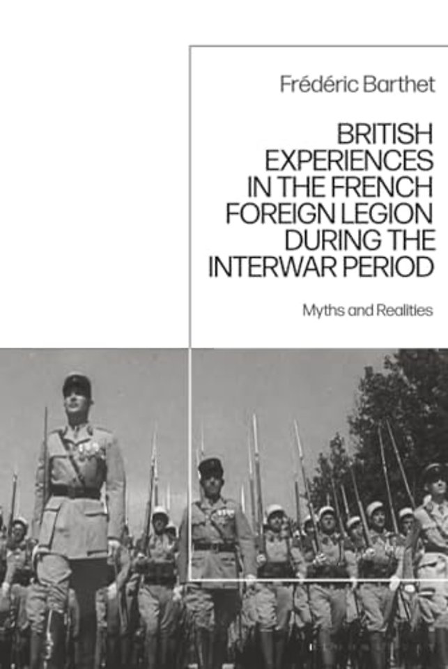 British Experiences in the French Foreign Legion during the Interwar Period