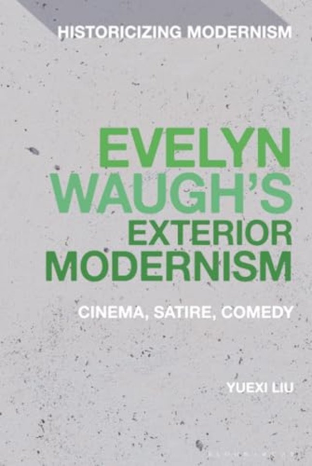 Evelyn Waugh's Exterior Modernism