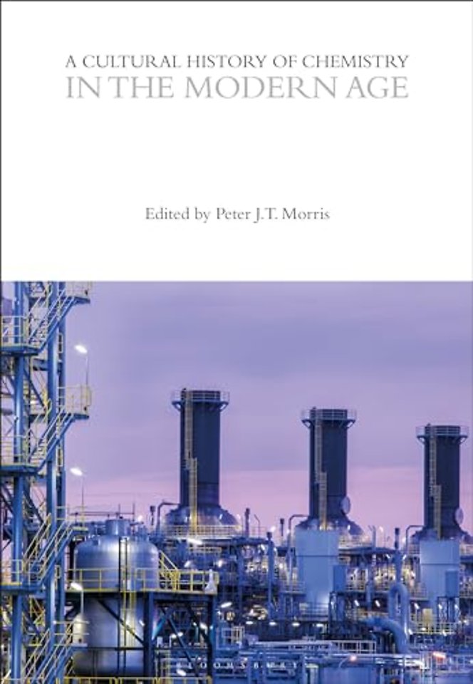A Cultural History of Chemistry in the Modern Age