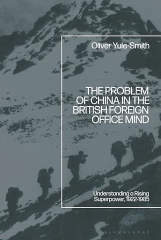 The Problem of China in the British Foreign Office Mind
