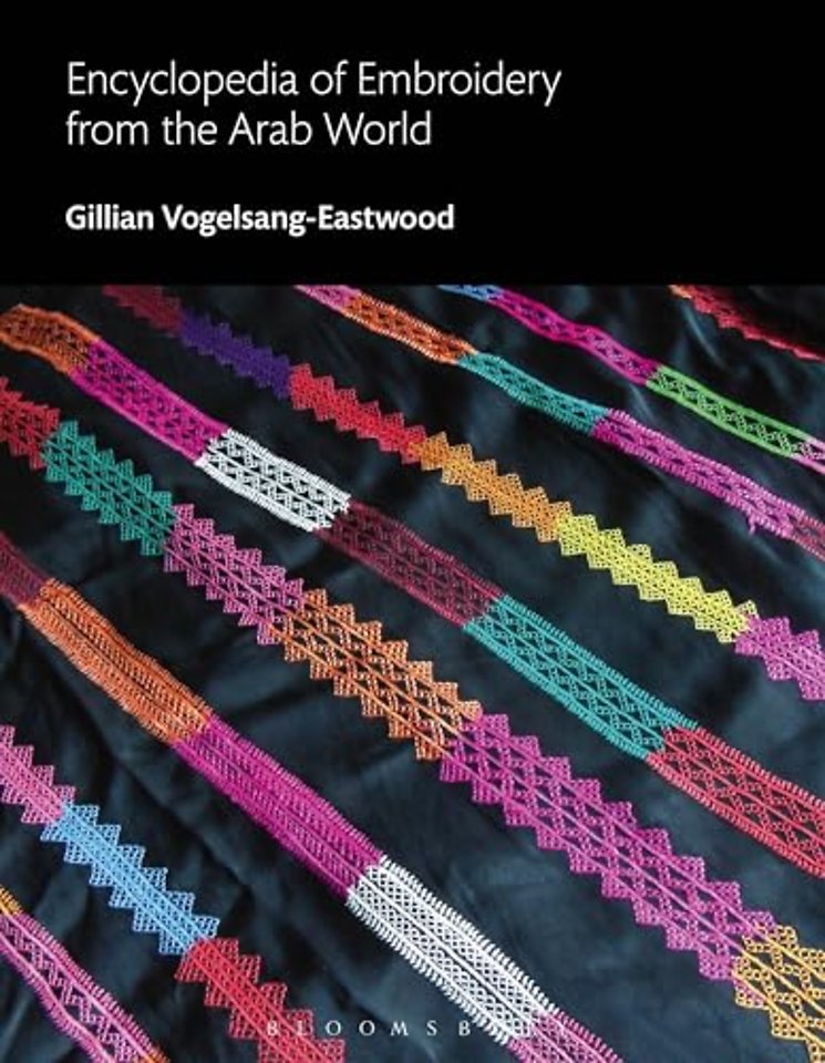 Encyclopedia of Embroidery from the Arab World