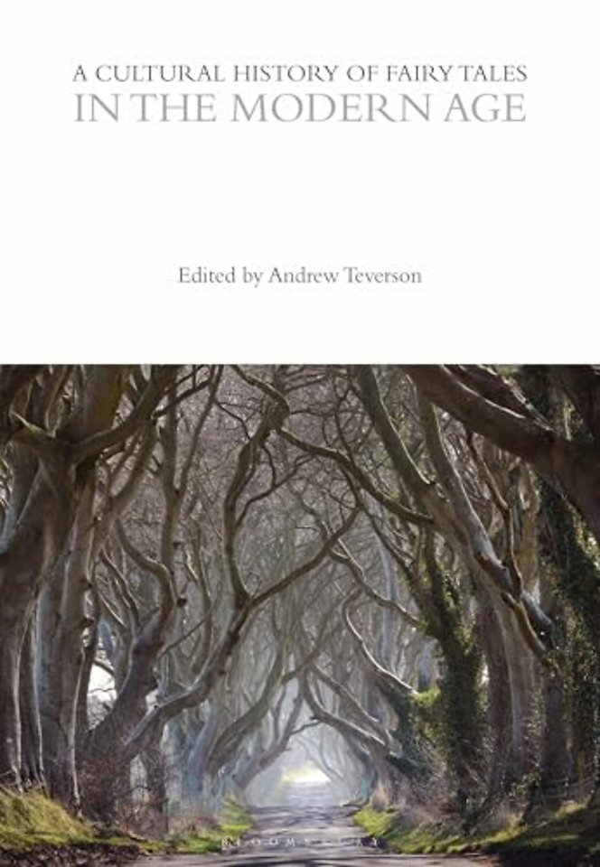 A Cultural History of Fairy Tales in the Modern Age