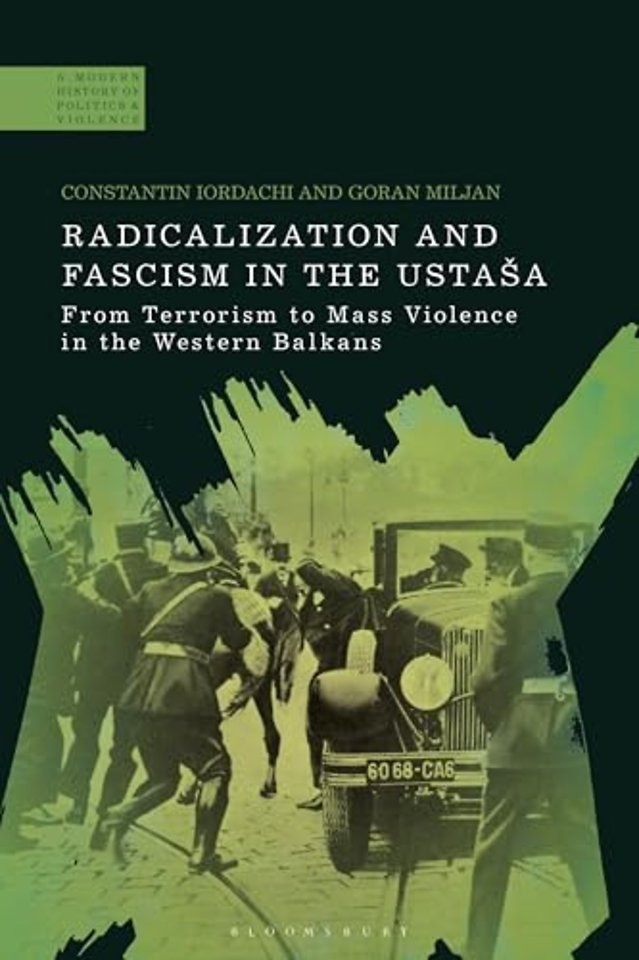 Radicalization and Fascism in the Ustasa