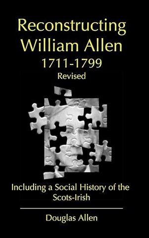 Reconstructing William Allen 1711-1799 (Revised)