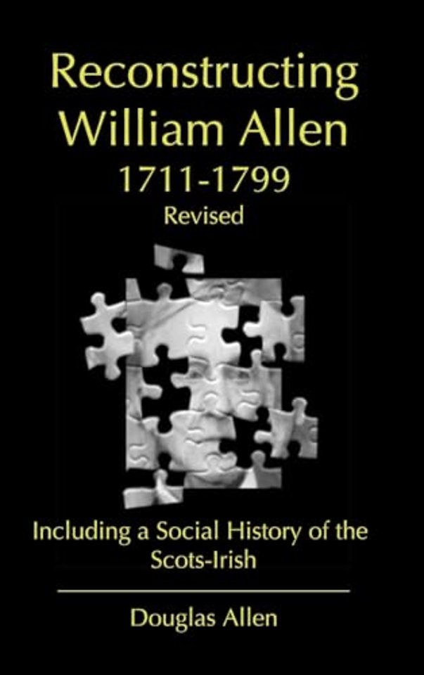Reconstructing William Allen 1711-1799 (Revised)