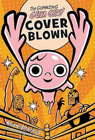 The Gumazing Gum Girl!, Book 4 Cover Blown