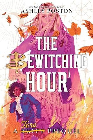 Bewitching Hour, The (A Tara Prequel International Paperback Edition)