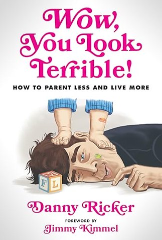 Wow, You Look Terrible
