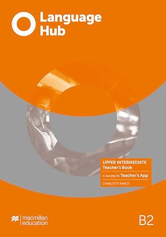 Language Hub Upper Intermediate Teacher's Book with Teacher's App