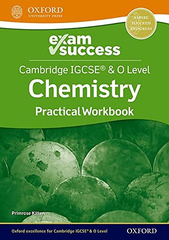 Cambridge IGCSE® & O Level Chemistry: Exam Success Practical Workbook