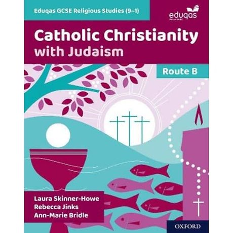 Eduqas GCSE Religious Studies Route B: Catholic Christianity with Judaism