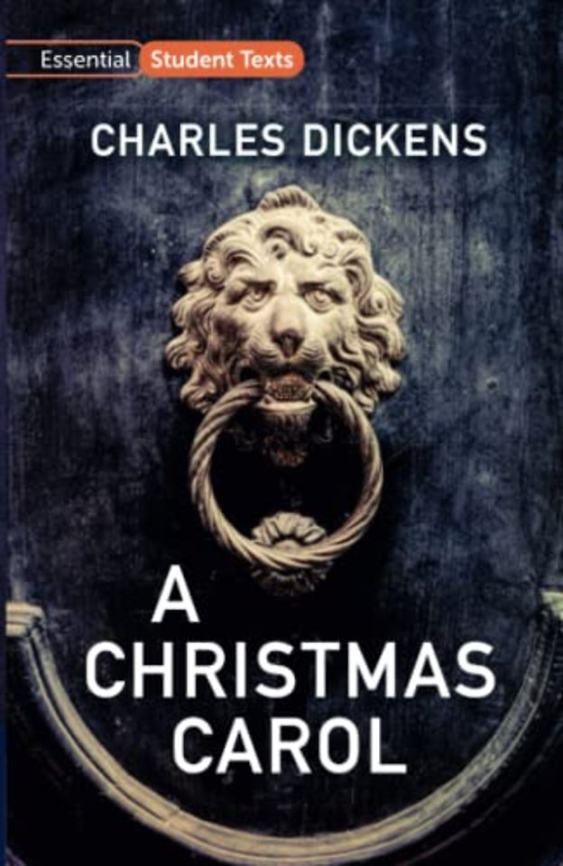 Essential Student Texts: A Christmas Carol