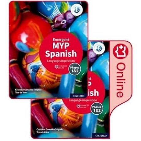 MYP Spanish Language Acquisition (Emergent) Print and Enhanced Online Course Book Pack