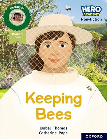 Hero Academy Non-fiction: Oxford Reading Level 8, Book Band Purple: Keeping Bees