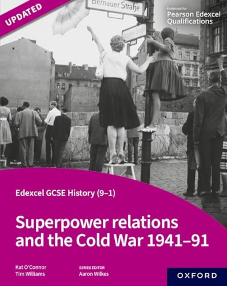 Edexcel GCSE History (9-1): Superpower relations and the Cold War 1941-91 Student Book