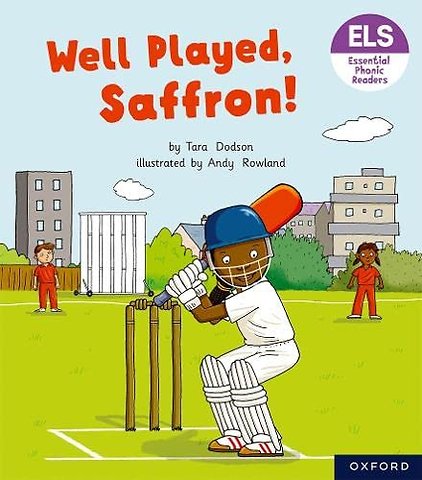 Essential Letters and Sounds: Essential Phonic Readers: Oxford Reading Level 5: Well Played, Saffron!