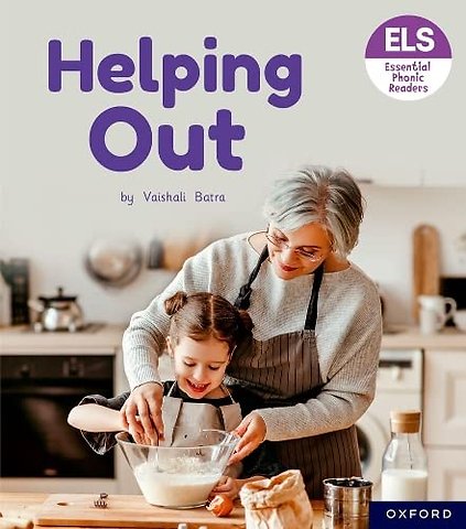 Essential Letters and Sounds: Essential Phonic Readers: Oxford Reading Level 5: Helping Out
