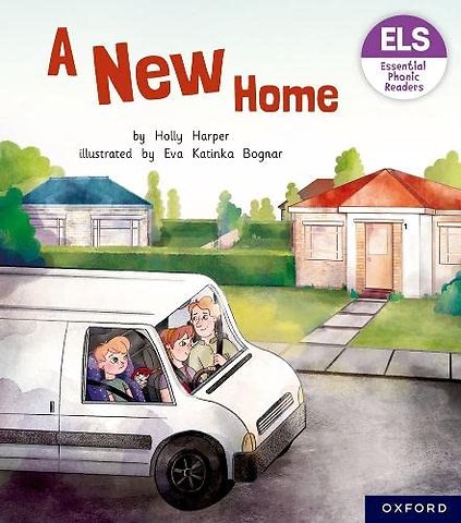 Essential Letters and Sounds: Essential Phonic Readers: Oxford Reading Level 5: A New Home