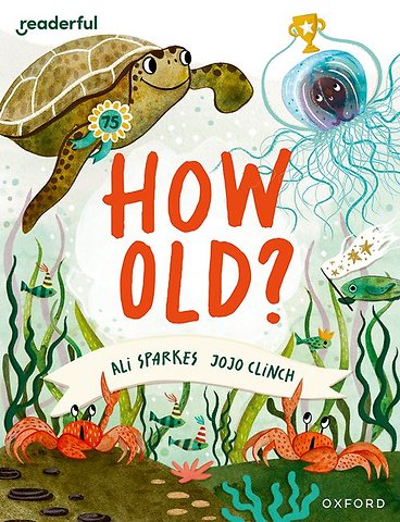 Readerful Books for Sharing: Year 3/Primary 4: How Old?