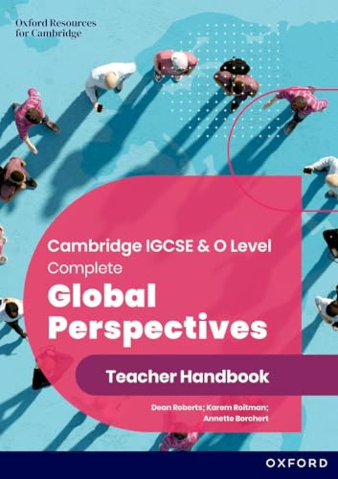 Cambridge IGCSE & O Level Complete Global Perspectives: Teacher Handbook
