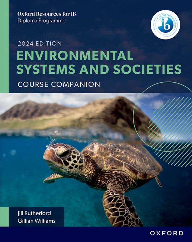 Oxford Resources for IB: DP Environmental Systems and Societies Course Book