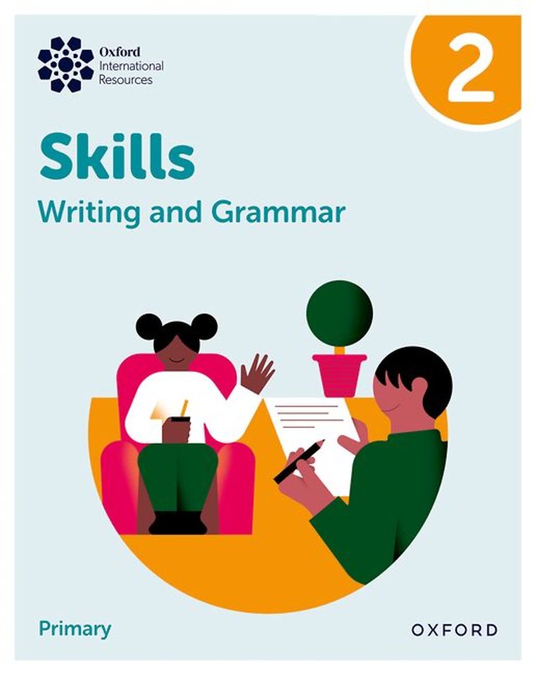 Oxford International Resources: Writing and Grammar Skills: Practice Book 2