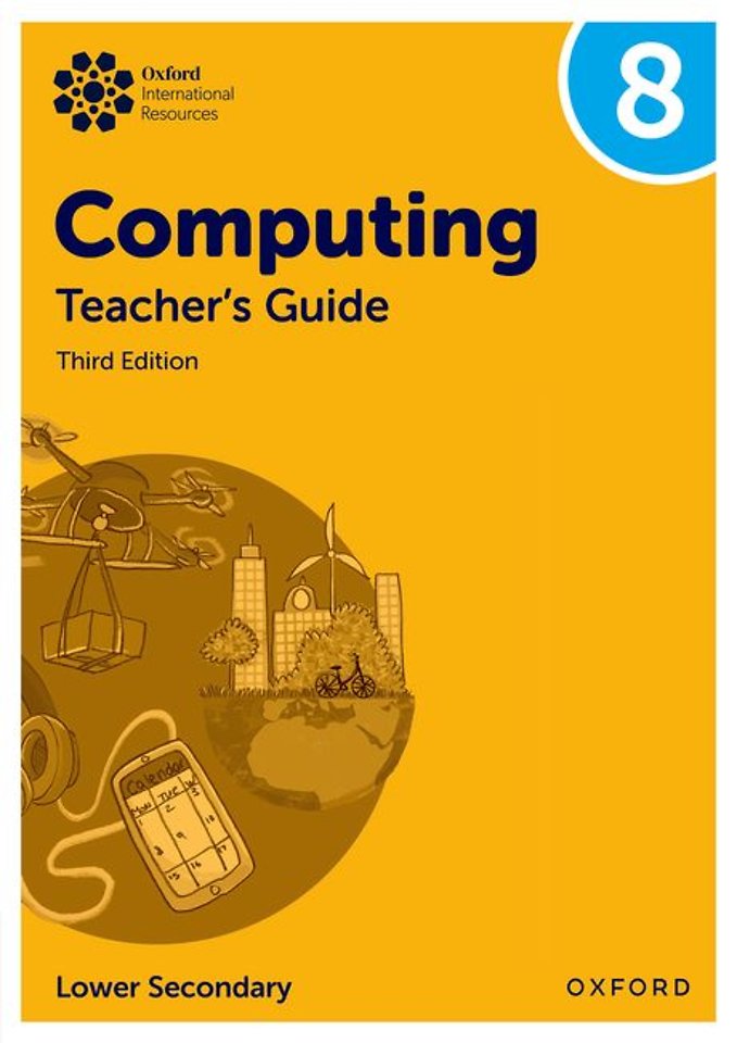 Oxford International Computing: Teacher's Guide 8