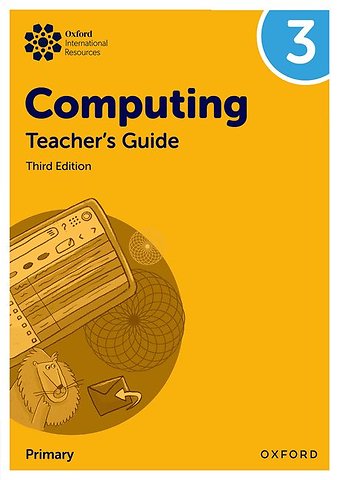 Oxford International Computing: Teacher's Guide 3