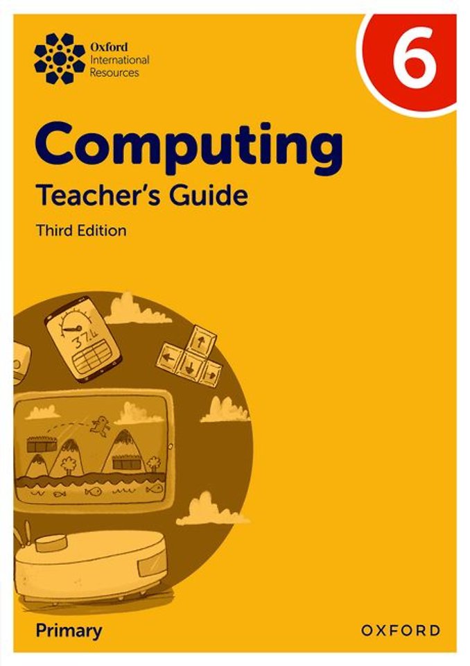 Oxford International Computing: Teacher's Guide 6