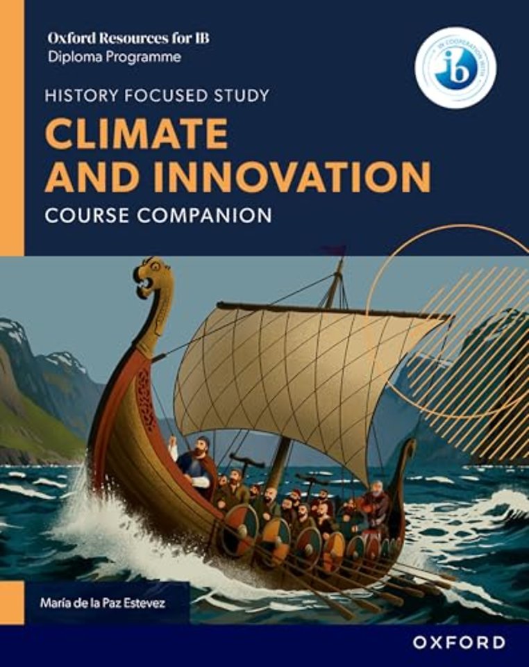 Oxford Resources for IB DP History: Climate and Innovation Course Book
