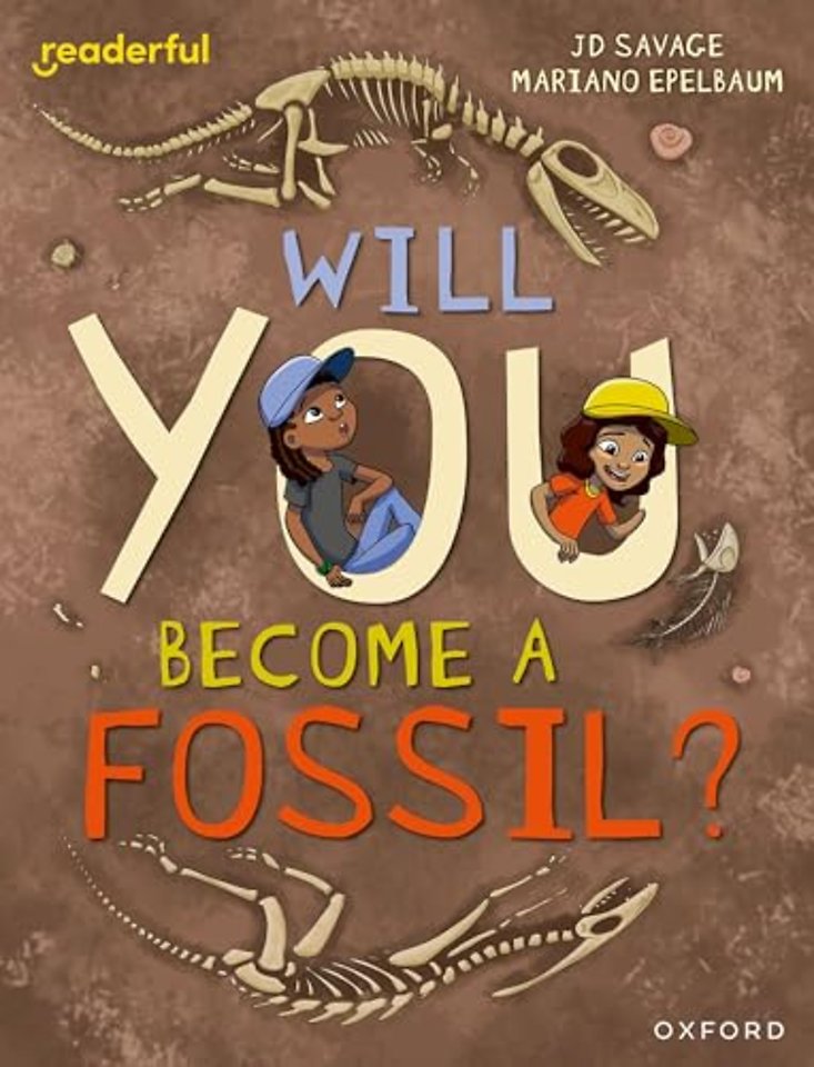Readerful Independent Library: Level 15: Will You Become a Fossil?