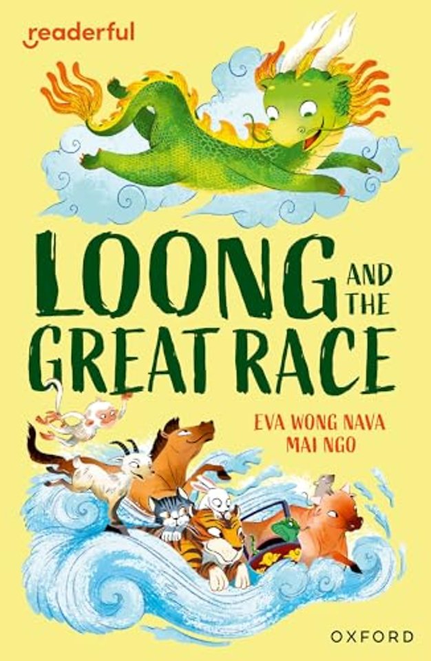 Readerful Independent Library: Level 15: Loong and the Great Race