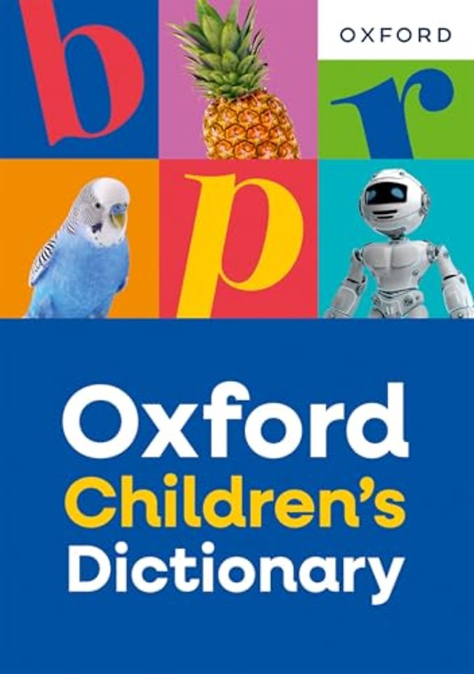 Oxford Children's Dictionary: For ages 8+ with age-appropriate definitions and full-colour images (Oxford Children's Dictionaries)