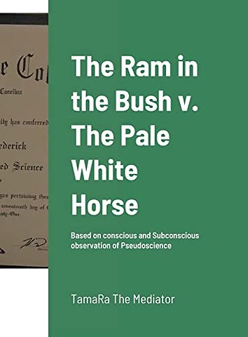 The Ram in the Bush v. The Pale White Horse