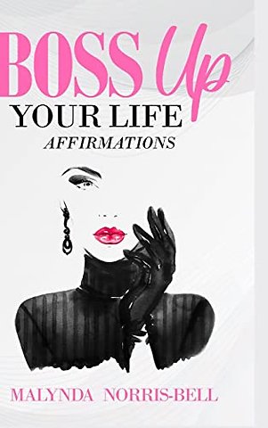 Boss Up Your Life Affirmations