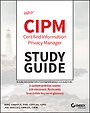 IAPP CIPM Certified Information Privacy Manager St udy Guide