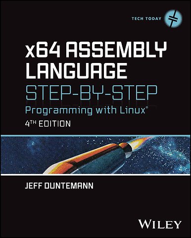 x64 Assembly Language Step–by–Step: Programming wi th Linux 4th Edition