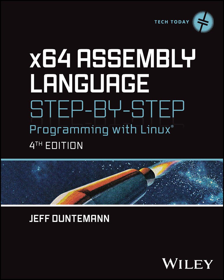 x64 Assembly Language Step–by–Step: Programming wi th Linux 4th Edition