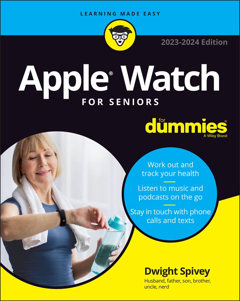 Apple Watch For Seniors For Dummies, 2023–2024  Edition