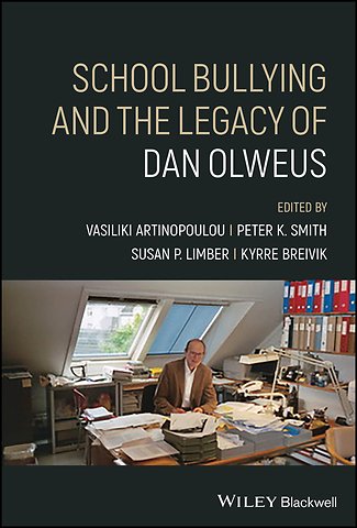 School Bullying and The Legacy of Dan Olweus
