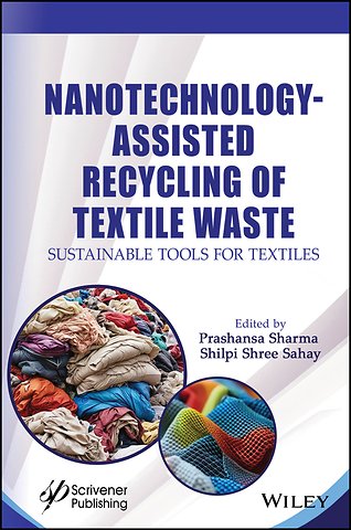 Nanotechnology-Assisted Recycling of Textile Waste