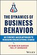 The Dynamics of Business Behavior The Dynamics of Business Behavior