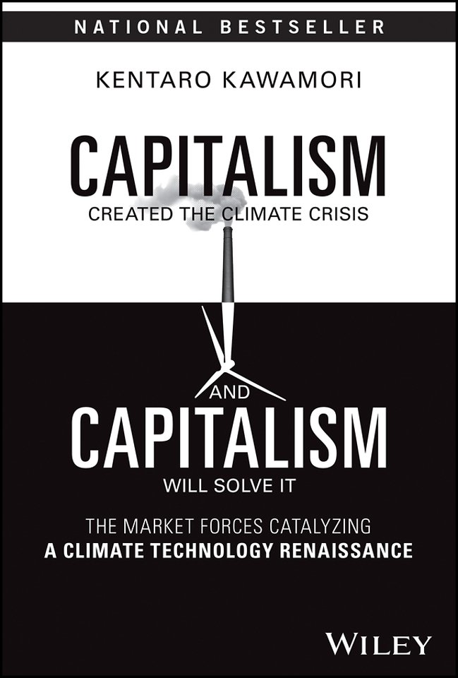 Capitalism Created the Climate Crisis and Capitalism Will Solve It