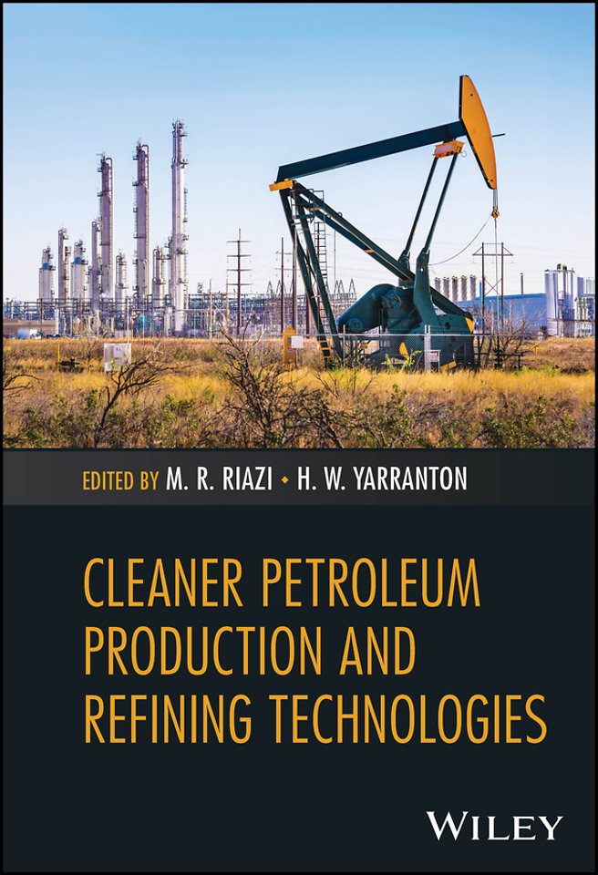 Cleaner Petroleum Production and Refining Technologies