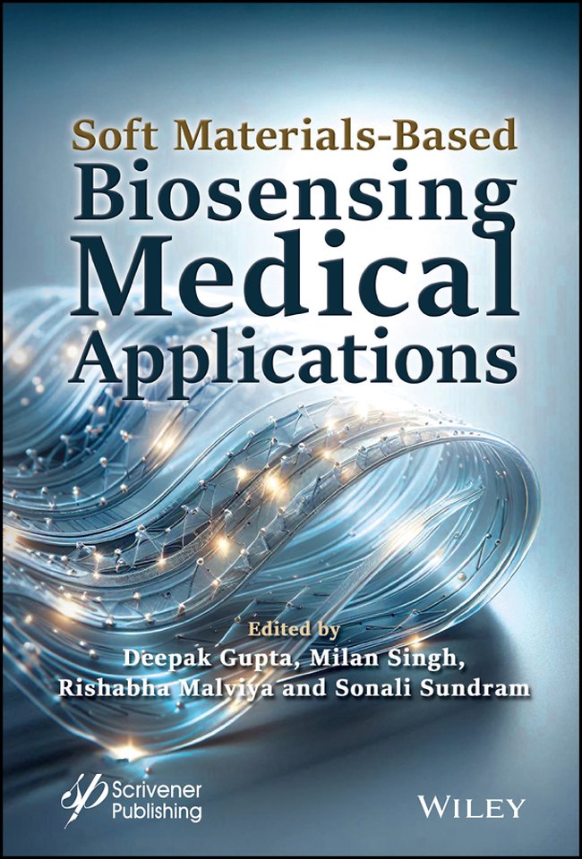 Soft Materials–Based Biosensing Medical Applicatio ns