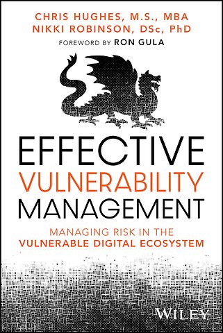 Modern Vulnerability Management: Managing Risk in the Vulnerable Digital Ecosystem