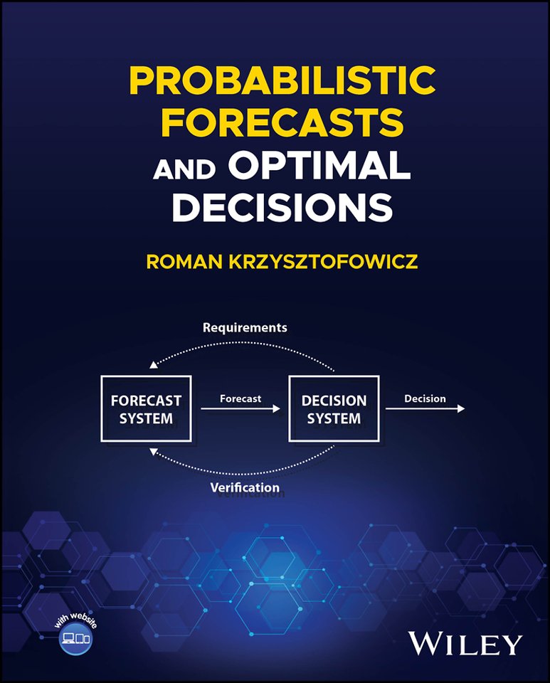 Probabilistic Forecasts and Optimal Decisions
