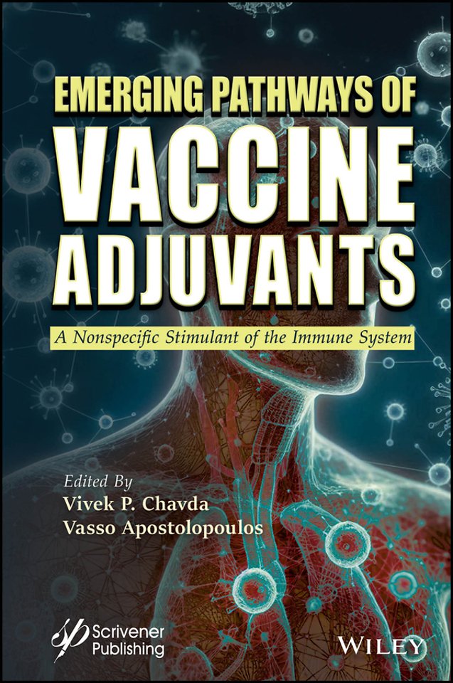 Emerging Pathways of Vaccine Adjuvants: A Nonspeci fic Stimulant of the Immune System